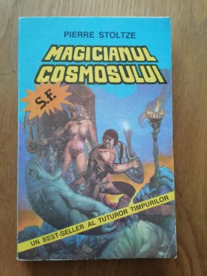 MAGICIANUL COSMOSULUI - Pierre Stoltze- SF. foto