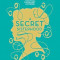 A Secret Sisterhood: The Literary Friendships of Jane Austen, Charlotte Bronte, George Eliot, and Virginia Woolf