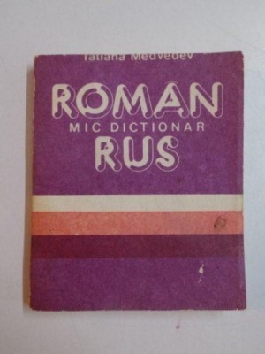 MIC DICTIONAR ROMAN - RUS de TATIANA MEDVEDEV , 1989 foto