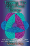 Tapping the Zero Point Energy: Free Energy in Today&#039;s Physics