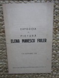 CATALOG EXPOZITIE PICTURA ELENA MANESCU FAILER 1-14 OCTOMBRIE 1968