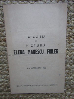 CATALOG EXPOZITIE PICTURA ELENA MANESCU FAILER 1-14 OCTOMBRIE 1968 foto