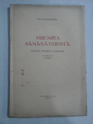 MISCAREA SAMANATORISTA - Dan SMANTANESCU - Bucovina, 1933 foto