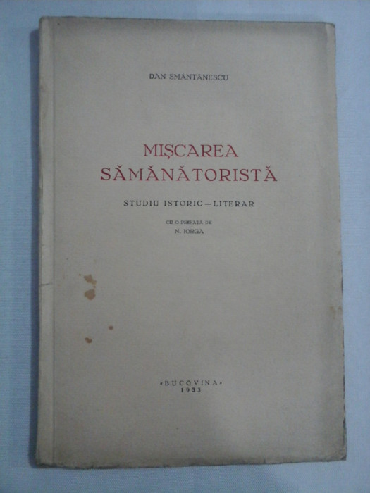 MISCAREA SAMANATORISTA - Dan SMANTANESCU - Bucovina, 1933