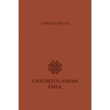 Ostorz&uacute;g&aacute;sban &eacute;nek - Farkas &Aacute;rp&aacute;d