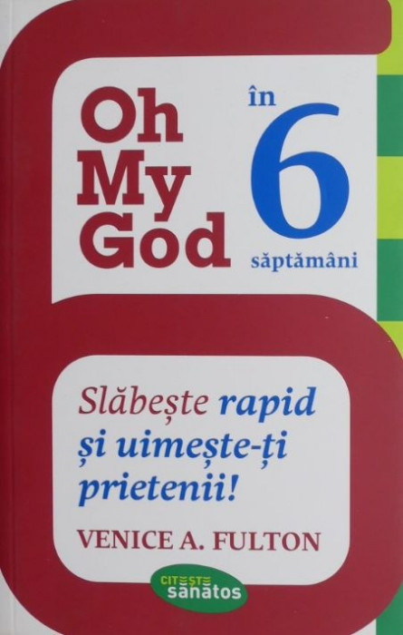 Oh My God in 6 saptamani - Venice A. Fulton