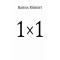 1 &times; 1 - Barna R&oacute;bert