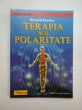 TERAPIA PRIN POLARITATE - Richard Gordon
