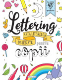 Lettering - Arta literelor desenate pentru copii - Paperback brosat - Girasol