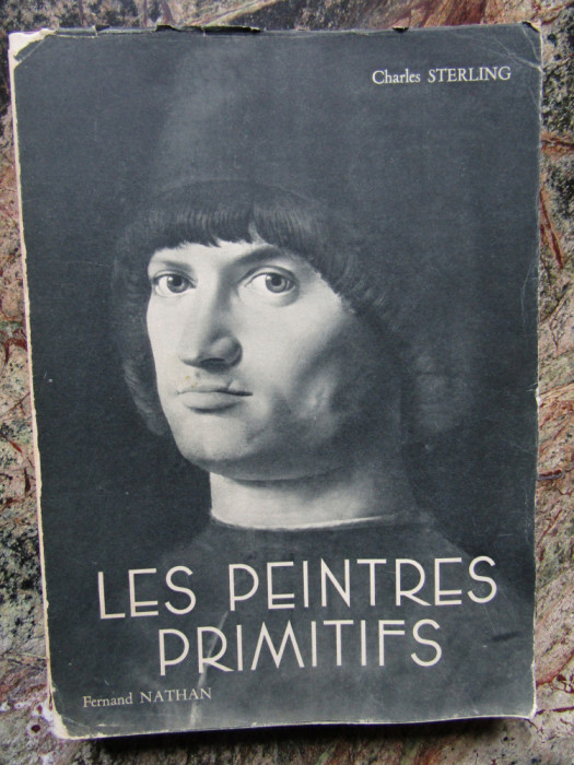 CHARLES STERLING - LES PEINTRES PRIMITIFS volumul 1 (1949)