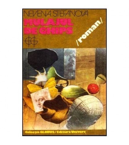 Nevena Stefanova - Mulajul de ghips - roman - 117306
