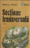 Cumpara ieftin Sectiune transversala Meliusz Jozsef editura Kriterion 1988 carte literatura clasica autori clasici romana carti vechi