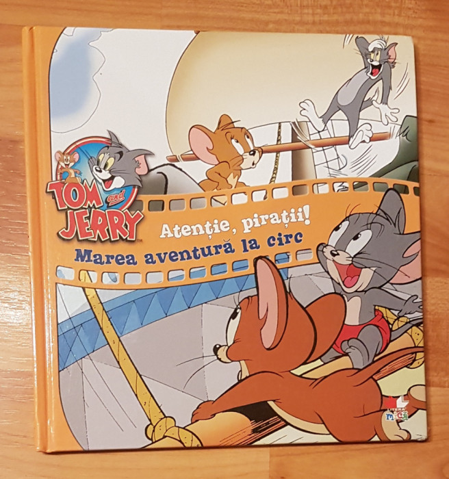 Tom si Jerry: Atentie, piratii. Marea aventura la circ (vol. 2)