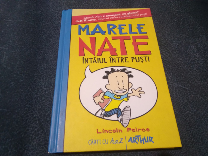 LINCOLN PEIRCE - MARELE NATE INTAIUL INTRE PUSTI