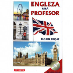 Engleza fara profesor + cd - florin musat