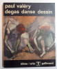 DEGAS DANSE DESSIN par PAUL VALERY , 1965