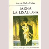 Antonio Munoz Molina - Iarna la Lisabona - roman - - 136526