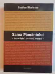 SAREA PAMANTULUI . INCRUCISARI , INTALNIRI , INSOTIRI de COSTION NICOLESCU , 2011 foto