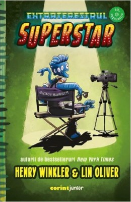 Extraterestrul Superstar, Henry Winkler Lin Oliver - Editura Corint foto