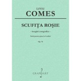 Scufita Rosie. Suita pentru pian la 4 maini op. 7b - Liviu Comes