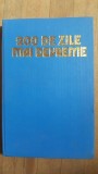 200 de zile mai devreme. Rolul Romaniei in scurtarea celui de-al doilea razboi mondial- I.Ceausescu, F.Constantiniu