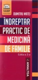 &Icirc;ndreptar practic de medicină de familie Ed.3 De (autor): Dumitru Matei me1