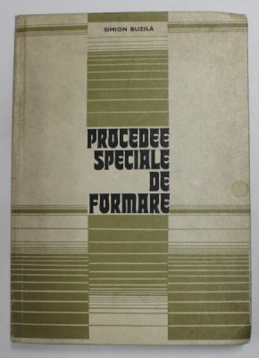 PROCEDEE SPECIALE DE FORMARE de SIMION BUZILA , 1978 foto