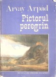 PICTORUL PEREGRIN-ARVAY ARPAD-262616