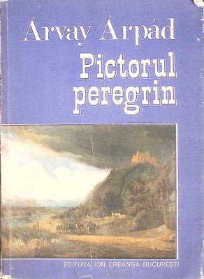 PICTORUL PEREGRIN-ARVAY ARPAD-262616 foto