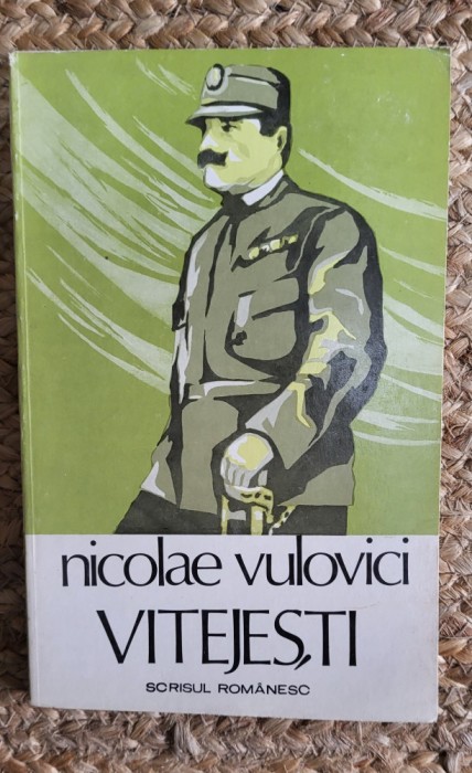 NICOLAE VULOVICI - VITEJESTI