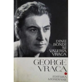 Carte Dinu Bondi / Valeria Vraca - George Vraca