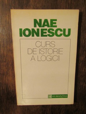 Curs de istorie a logicii - Nae Ionescu foto