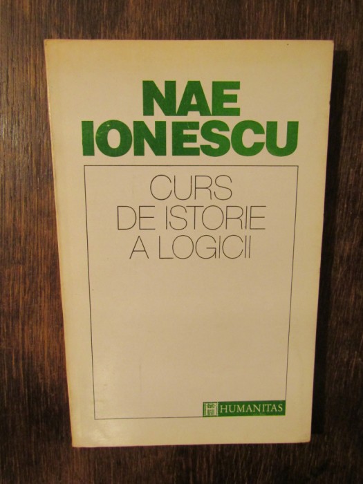 Curs de istorie a logicii - Nae Ionescu