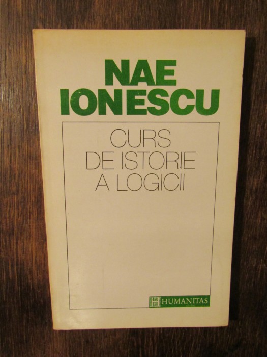 Curs de istorie a logicii - Nae Ionescu