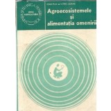 Agroecosistemele si alimentatia omenirii - Ioan Puia