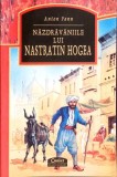 NAZDRAVANIILE LUI NASTRATIN HOGEA-ANTON PANN-276829