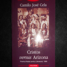 Camilo Jose Cela - Cristos versus Arizona (Biblioteca Polirom)