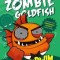 Live and Let Swim: My Big Fat Zombie Goldfish