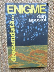 Deocamdata ...enigme - Dan Apostol foto