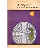 V. Smilga - In goana dupa frumos - 137471