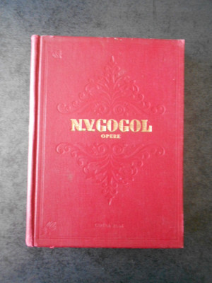 N. V. GOGOL - OPERE volumul 1 (1954, editie cartonata) foto