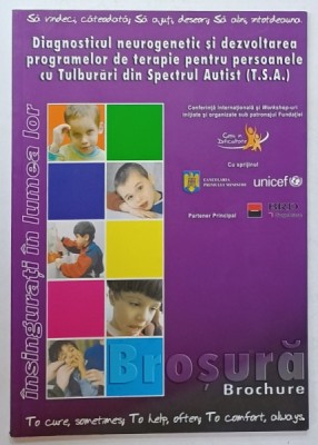 DIAGNOSTICUL NEUROGENETIC SI DEZVOLTAREA PROGRAMELOR DE TERAPIE PENTRU PERSOANELE CU TULBURARI DIN SPECTRUL AUTIST ( T.S.A.) , 2007 foto