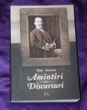 Take Ionescu &ndash; Amintiri. Discursuri