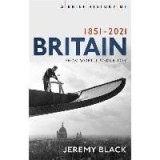 A Brief History of Britain 1851-2021