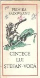 Cumpara ieftin Cantece lui Stefan-Voda - Profira Sadoveanu