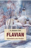 Flavian. Spovedania unui trecator Vol.4 - Alexandru Torik