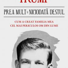 Prea mult și niciodată destul. Cum a creat familia mea cel mai periculos om din lume