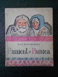 B. ST. DELAVRANCEA - BUNICUL SI BUNICA (1968, ilustratii de Gheorghe Adoc)
