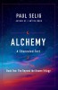 Alchemy: A Channeled Text