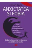 Anxietatea si fobia - Edmund J. Bourne